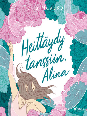 cover image of Heittäydy tanssiin, Alina